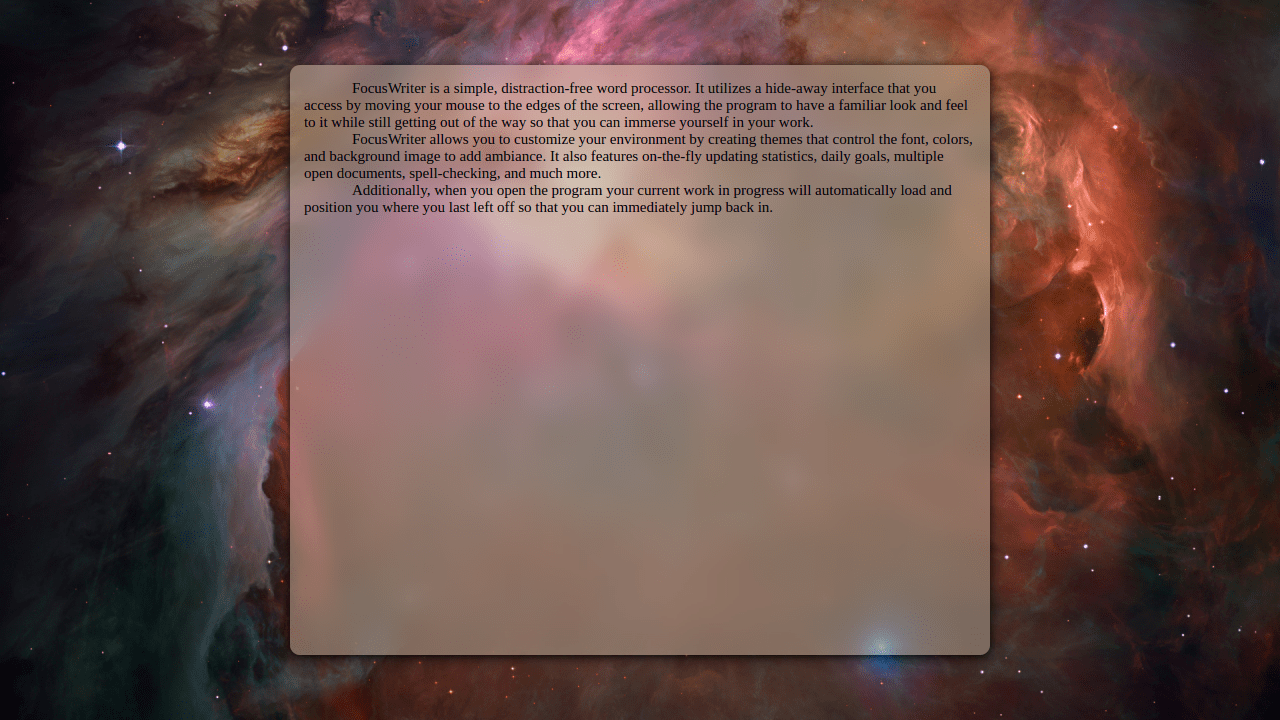 Focus Writer provides a customizable, distraction-free writing platform