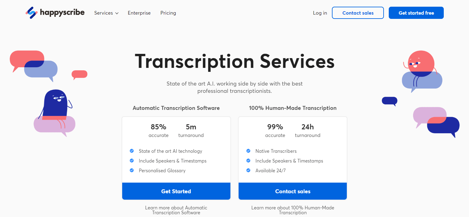 Happy Scribe’s automatic transcription offers up to 85% accuracy when dictating speech