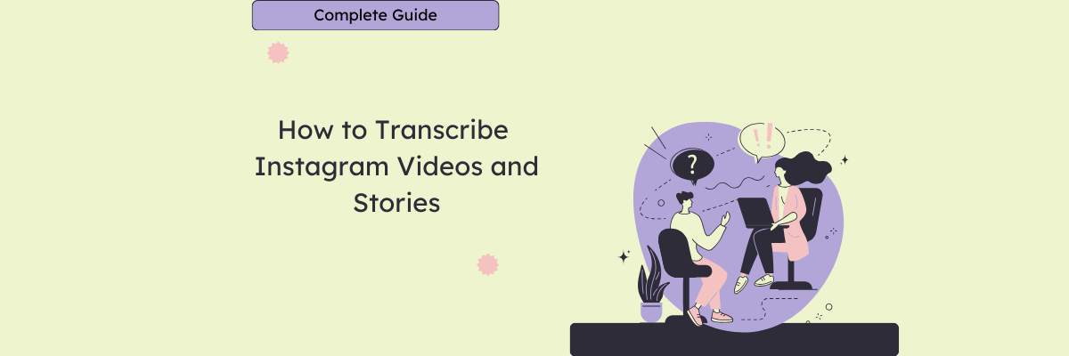How to Transcribe Instagram Videos and Stories