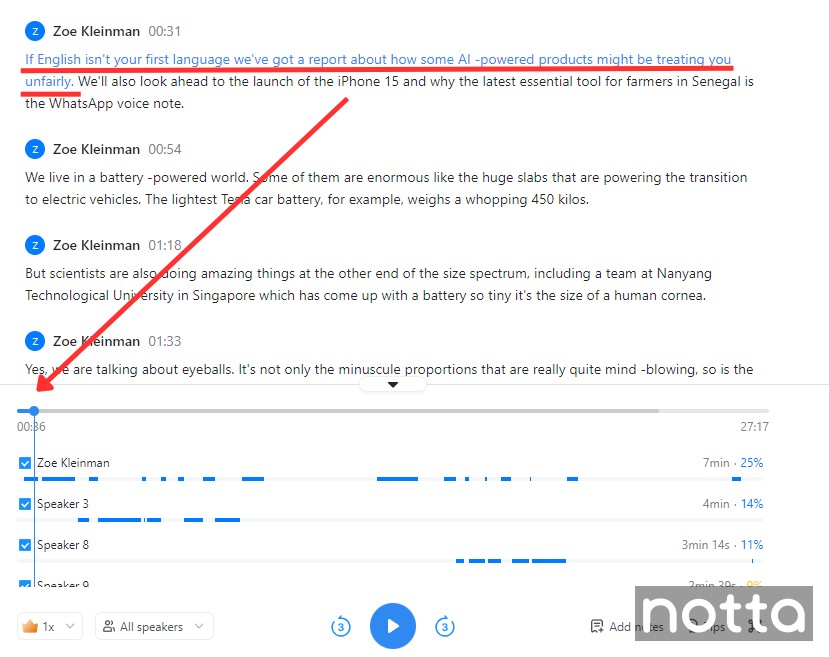 Clicking on any word or phrase moves to that section of the audio playback