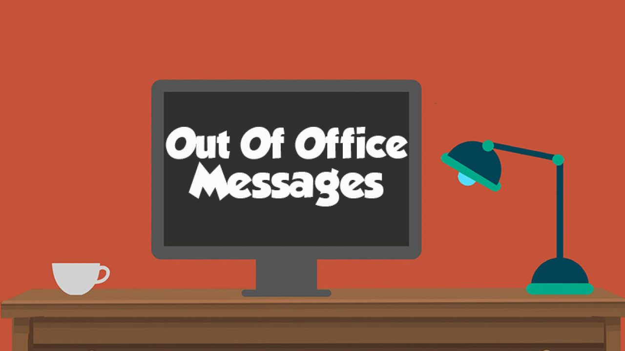 Out of office Message