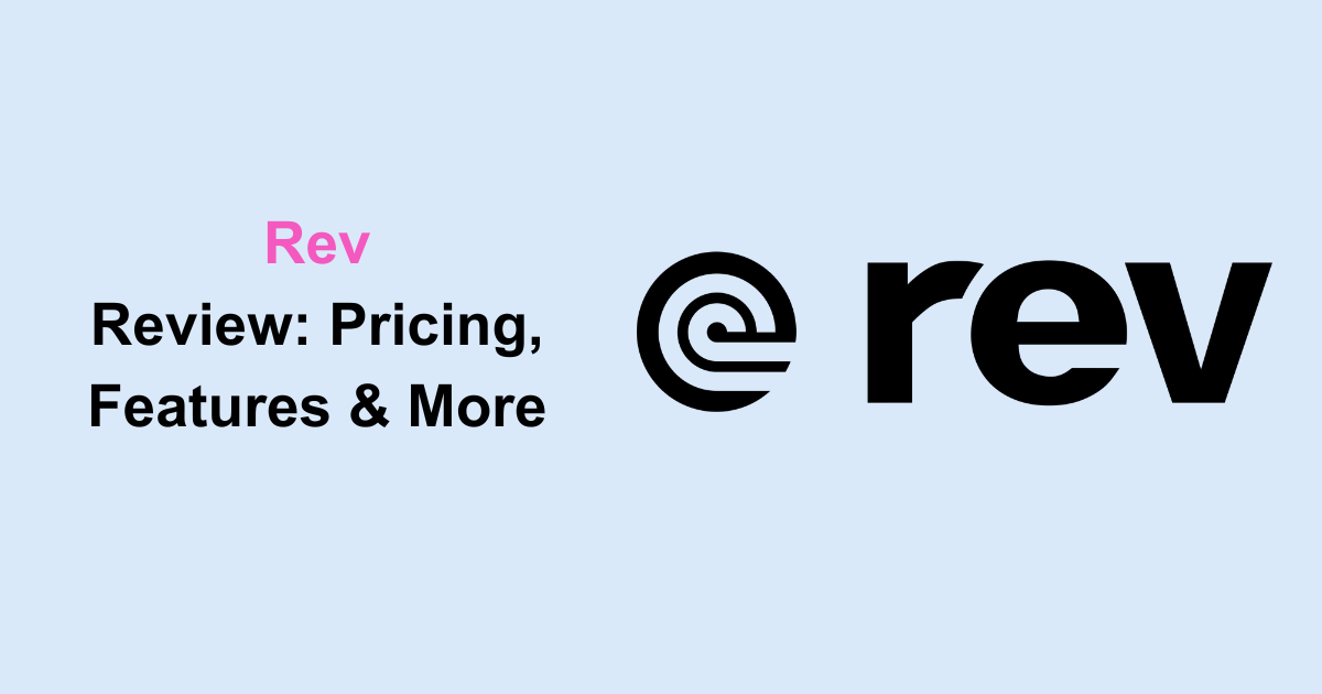 Rev Review: Pricing, Features & More
