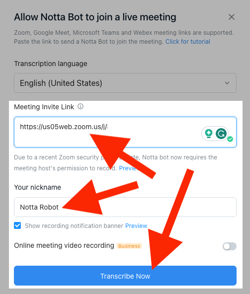 Three red arrows, one pointing to the Meeting Invite Link, one pointing to the robot nickname, and one pointing to the Transcribe Now button